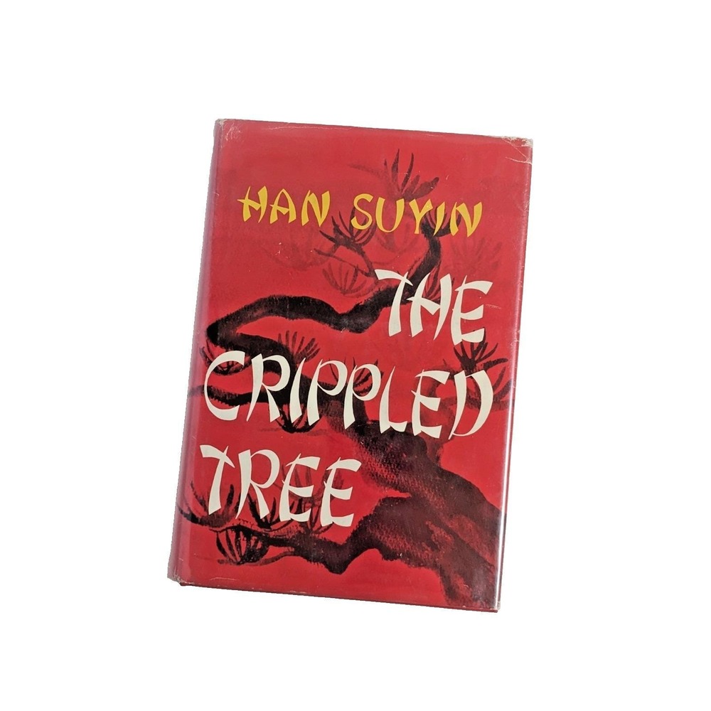 The Crippled‎ Tree by Han Suyin 1965 Hardcover w/ Dust Jacket China Autobiograpy